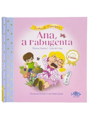 Contos de Princípios: União - Ana, a Rabugenta (Estrela Guia)