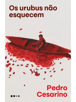 Os Urubus Não Esquecem