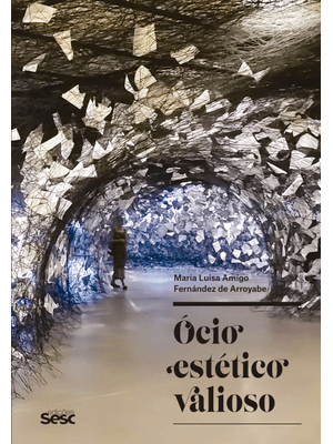 Ócio Estético Valioso