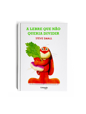 A Lebre Que Não Queria Dividir