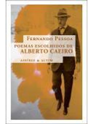 Poemas Escolhidos de Alberto Caeiro