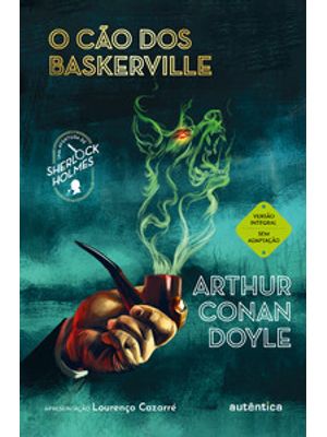 O Cão dos Baskerville (Apresentação Lourenço Cazarré)