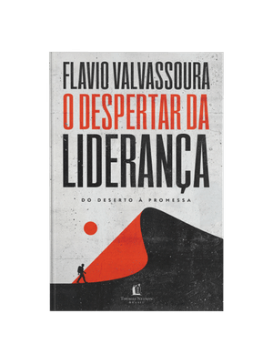 O Despertar da Liderança: do Deserto À Promessa