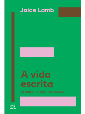 A Vida Escrita: Memórias de Uma Professora