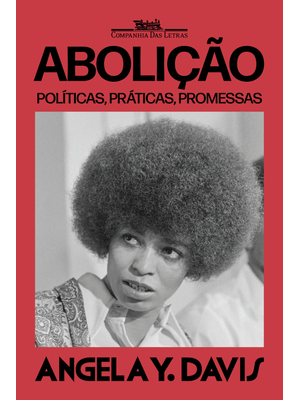 Abolição: Políticas, Práticas, Promessas — Volume 1