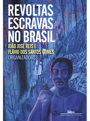 Revoltas Escravas no Brasil