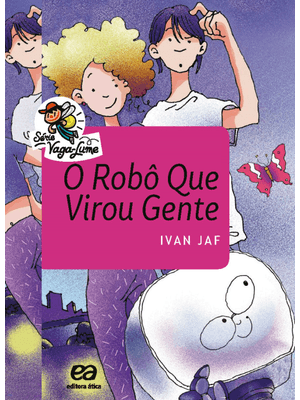 O Robô Que Virou Gente