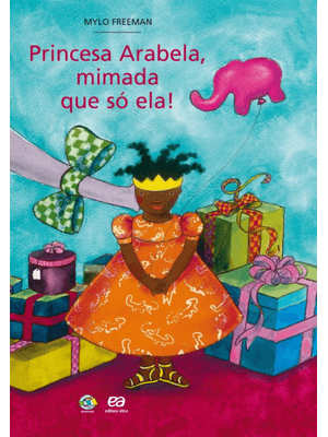 Princesa Arabela, Mimada Que Só Ela!