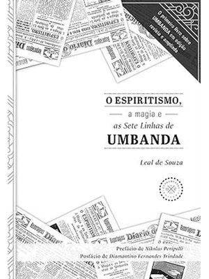 O Espiritismo, a Magia e as Sete Linhas de Umbanda