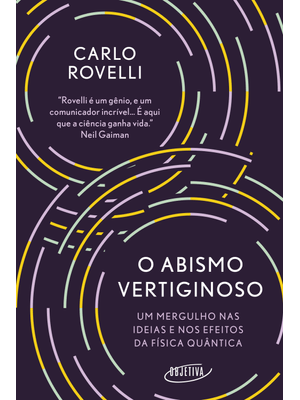 O Abismo Vertiginoso: Um Mergulho nas Ideias e nos Efeitos da Física Quântica