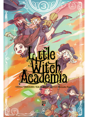 Little Witch Academia - Vol. 3