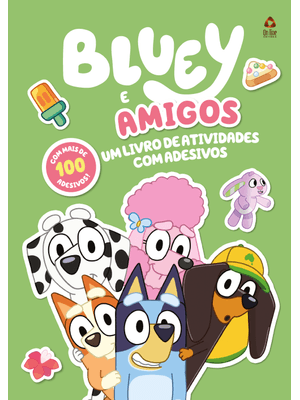 Bluey e Amigos - Um Livro de Atividades com Adesivos