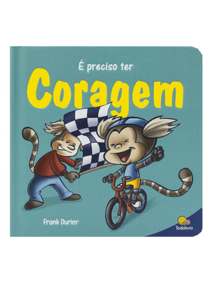 Construindo o Caráter Ii: É Preciso Ter Coragem