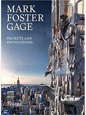 Mark Foster Gage - Projects and Provocations