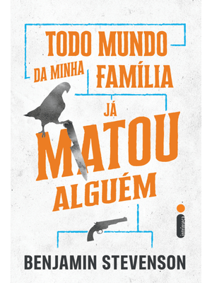 Todo Mundo da Minha Família Já Matou Alguém