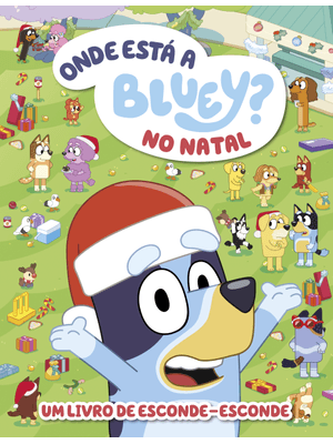Onde Está a Bluey no Natal? - Um Livro de Esconde-Esconde