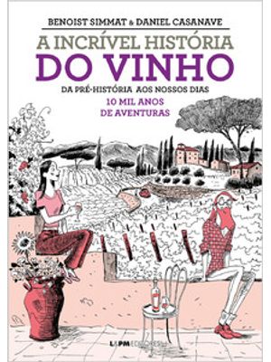 A Incrível História do Vinho: Hq
