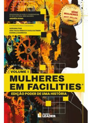 Mulheres em Facilities: Edição Poder de Uma História
