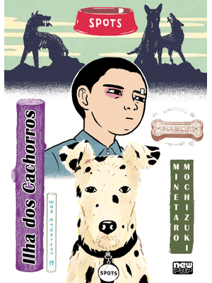 Ilha dos Cachorros (Volume Único)