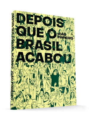 Depois Que o Brasil Acabou