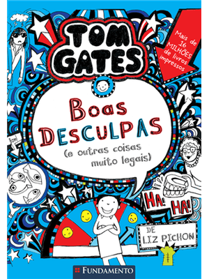 Tom Gates: Boas Desculpas (E Outras Coisas Muito Legais)