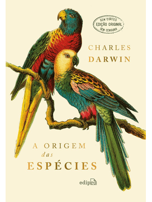 A Origem das Espécies - Charles Darwin (Edição Luxo Capa Dura com Texto Integral sem Cortes)