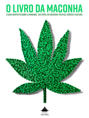 O Livro da Maconha: o Guia Completo sobre a Cannabis