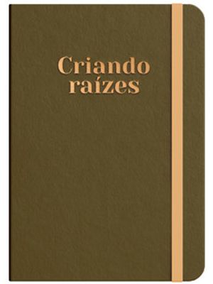 Moleskine - Criando Raizes - Bronze: by Viviane Martinello