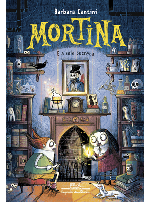 Mortina e a Sala Secreta