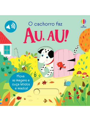 O Cachorro Faz Au,Au