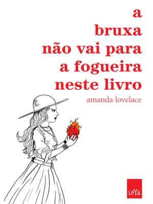 A Bruxa Não Vai para a Fogueira Neste Livro