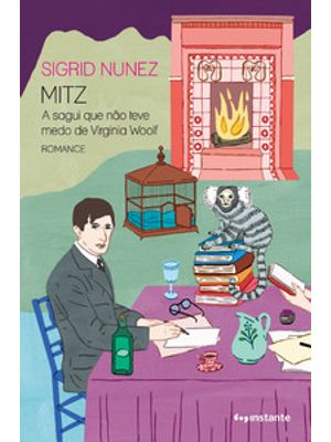 Mitz: a Sagui Que Não Teve Medo de Virginia Woolf