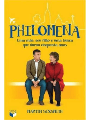 Philomena: Uma Mãe, Seu Filho e Uma Busca Que Durou Cinquenta Anos