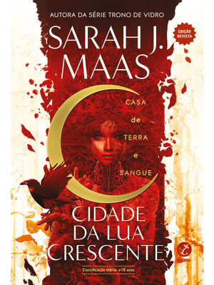 Cidade da Lua Crescente: Casa de Terra e Sangue (Vol. 1) - Edição Revista
