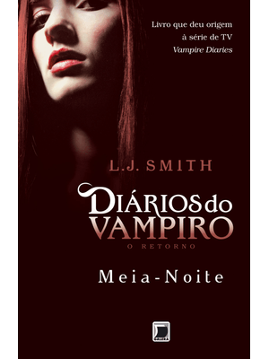 Diários do Vampiro – o Retorno: Meia-Noite (Vol. 3)