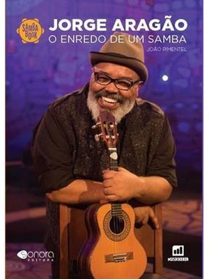 Jorge Aragão - o Enredo do Samba