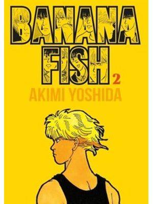 Banana Fish Vol. 2