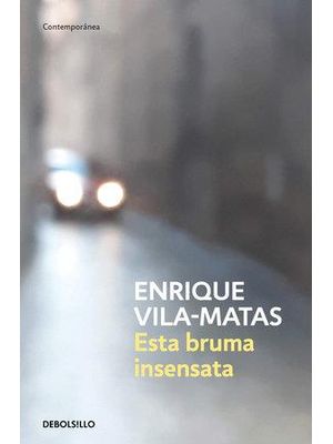 Esta Bruma Insensata
