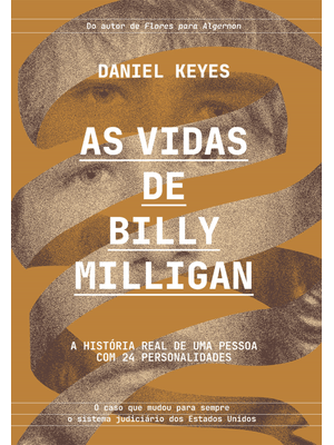 As Vidas de Billy Milligan: Uma História Real de 24 Personalidades