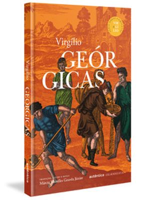 Geórgicas (Capa Dura) Série Obras Completas de Virgílio