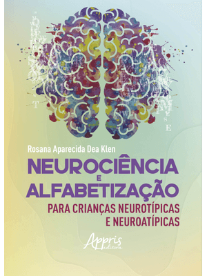 Neurociência e Alfabetização para Crianças Neurotípicas e Neuroatípicas
