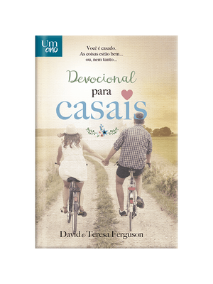 Um Ano - Devocional para Casais - Luxo: 365 Devocionais para Casais