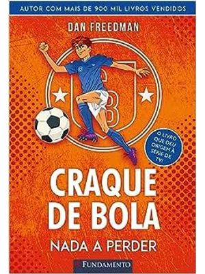 Craque de Bola 03: Nada a Perder