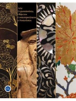 Arte Expansionista - Objectos Contemporânes e Posteriores