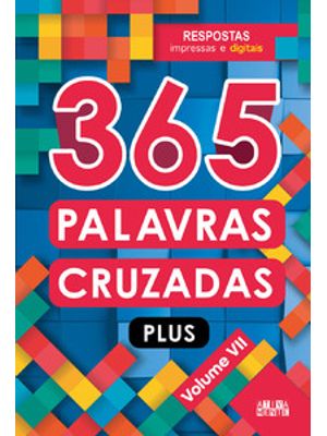 365 Palavras Cruzadas Plus - Volume Vii