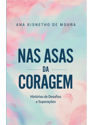 Nas Asas da Coragem