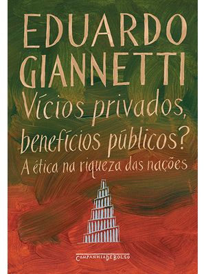 Vícios Privados, Benefícios Públicos?