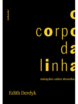 O Corpo da Linha: Notações sobre Desenho