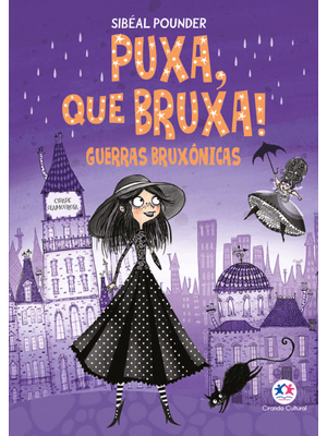 Puxa, Que Bruxa! - Guerras Bruxônicas - Livro 1