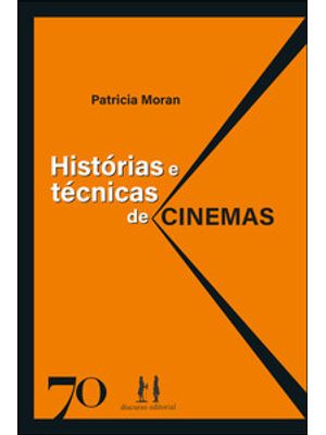 Histórias e Técnicas de Cinemas